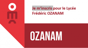 Inscriptions Lycée Ozanam